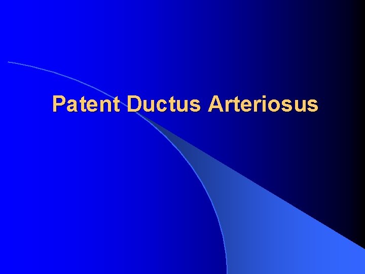Patent Ductus Arteriosus 