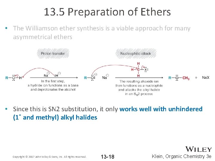 13. 5 Preparation of Ethers • The Williamson ether synthesis is a viable approach