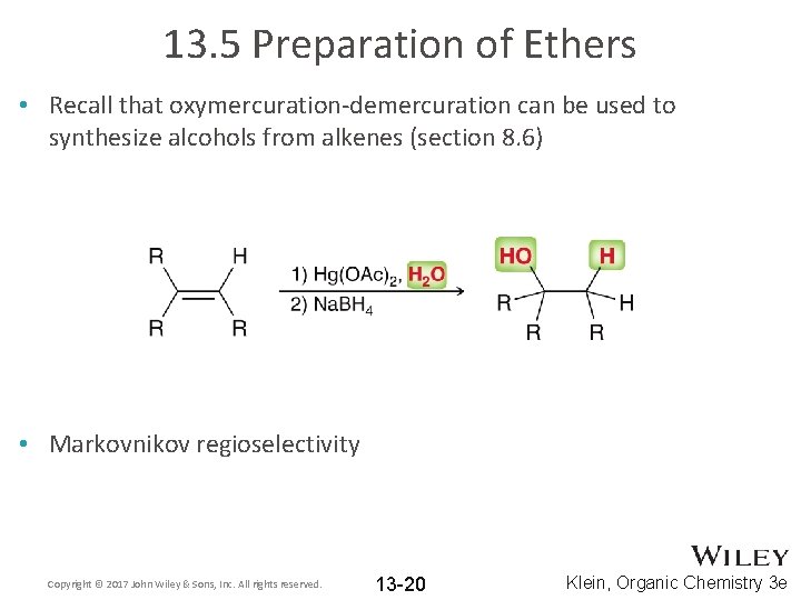 13. 5 Preparation of Ethers • Recall that oxymercuration-demercuration can be used to synthesize