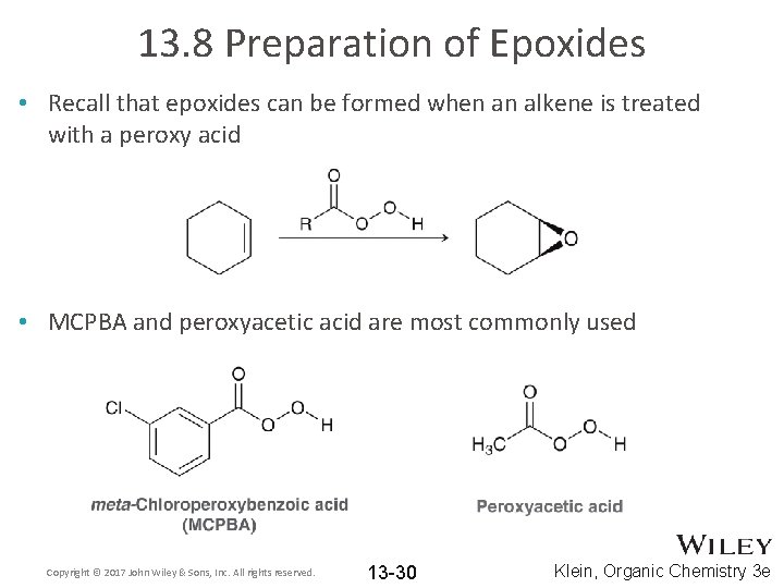 13. 8 Preparation of Epoxides • Recall that epoxides can be formed when an