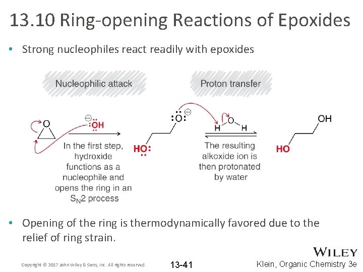 13. 10 Ring-opening Reactions of Epoxides • Strong nucleophiles react readily with epoxides •