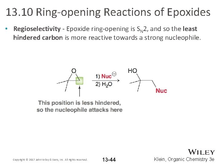 13. 10 Ring-opening Reactions of Epoxides • Regioselectivity - Epoxide ring-opening is SN 2,
