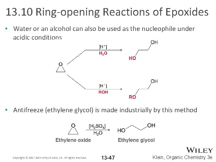 13. 10 Ring-opening Reactions of Epoxides • Water or an alcohol can also be