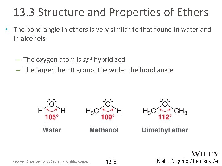 13. 3 Structure and Properties of Ethers • The bond angle in ethers is