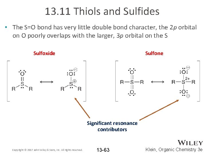 13. 11 Thiols and Sulfides • The S=O bond has very little double bond