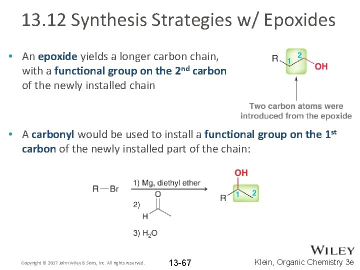 13. 12 Synthesis Strategies w/ Epoxides • An epoxide yields a longer carbon chain,