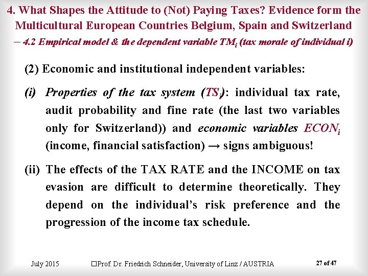 4. What Shapes the Attitude to (Not) Paying Taxes? Evidence form the Multicultural European