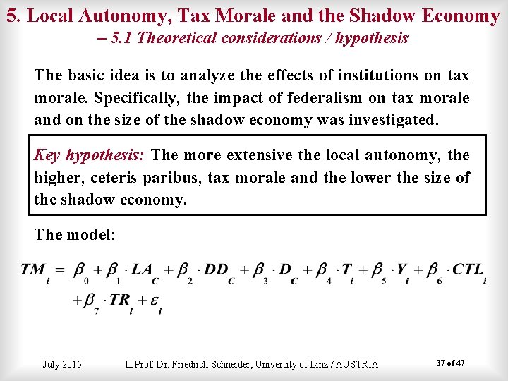 5. Local Autonomy, Tax Morale and the Shadow Economy – 5. 1 Theoretical considerations