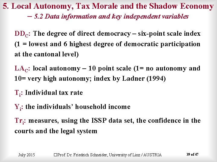 5. Local Autonomy, Tax Morale and the Shadow Economy – 5. 2 Data information