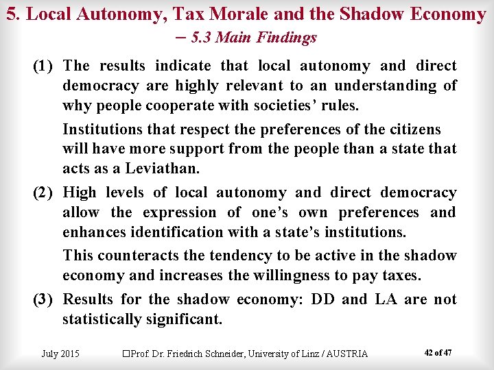 5. Local Autonomy, Tax Morale and the Shadow Economy – 5. 3 Main Findings