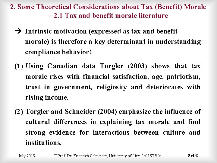 2. Some Theoretical Considerations about Tax (Benefit) Morale – 2. 1 Tax and benefit