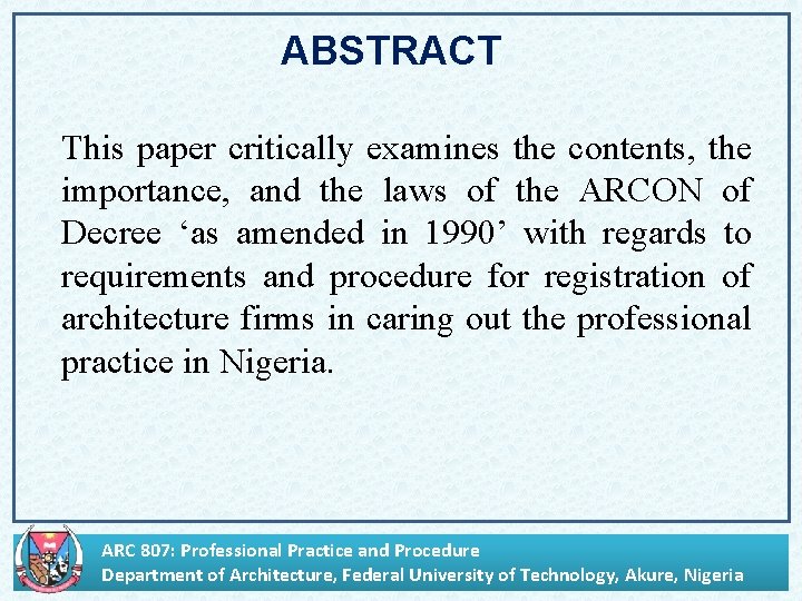 ABSTRACT This paper critically examines the contents, the importance, and the laws of the