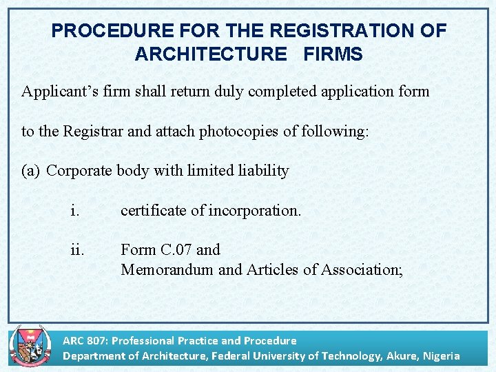 PROCEDURE FOR THE REGISTRATION OF ARCHITECTURE FIRMS Applicant’s firm shall return duly completed application