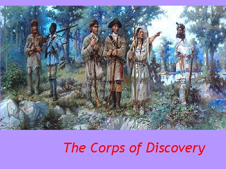 The Corps of Discovery 