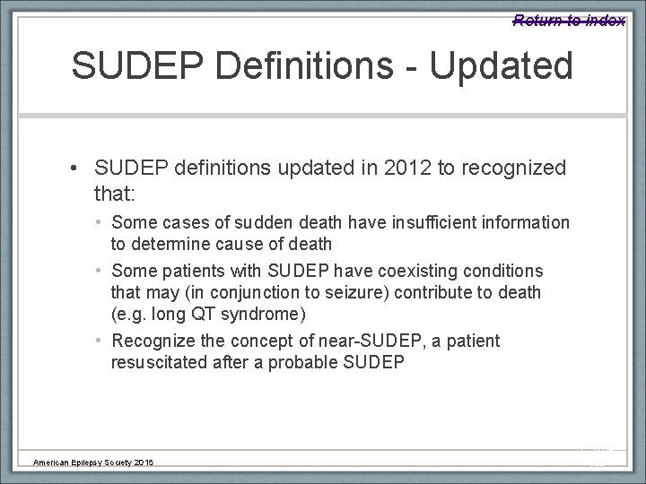 Return to index SUDEP Definitions - Updated • SUDEP definitions updated in 2012 to
