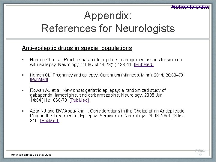 Return to index Appendix: References for Neurologists Anti-epileptic drugs in special populations § Harden