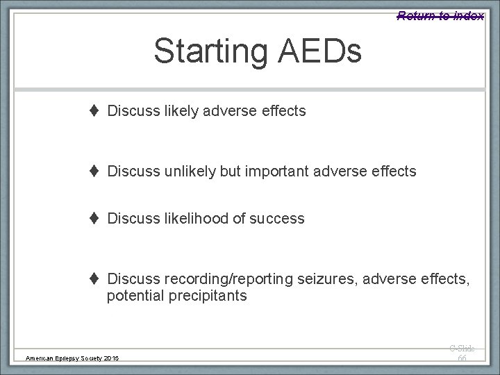 Return to index Starting AEDs Discuss likely adverse effects Discuss unlikely but important adverse