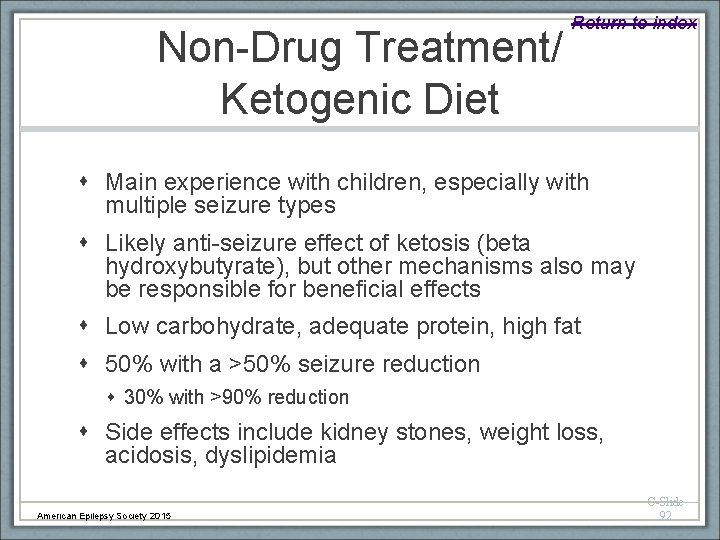 Non-Drug Treatment/ Ketogenic Diet Return to index Main experience with children, especially with multiple