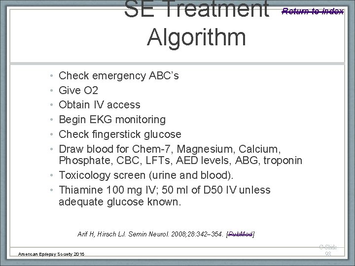 SE Treatment Algorithm Return to index • • • Check emergency ABC’s Give O