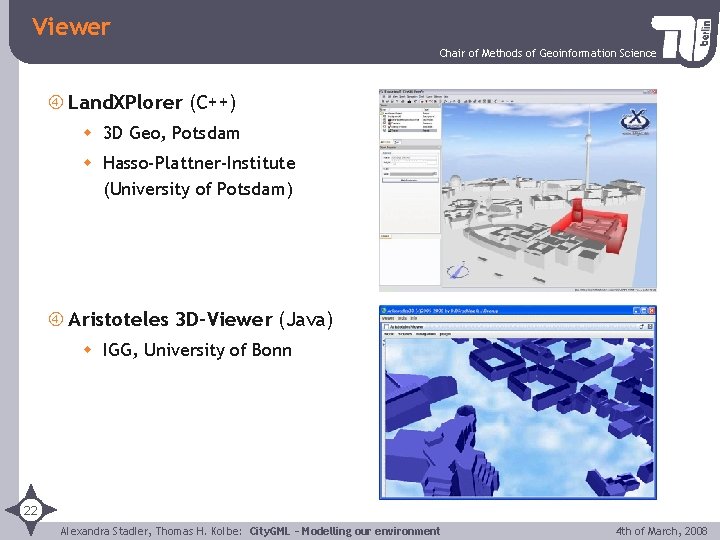 Viewer Chair of Methods of Geoinformation Science Land. XPlorer (C++) w 3 D Geo,