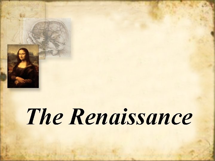 The Renaissance 