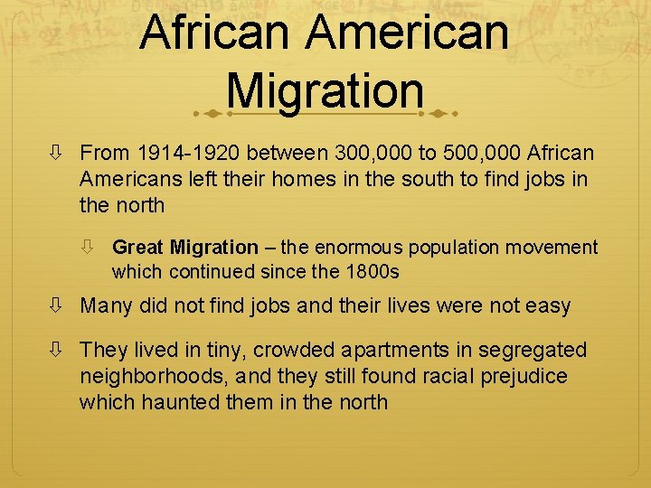 African American Migration From 1914 -1920 between 300, 000 to 500, 000 African Americans
