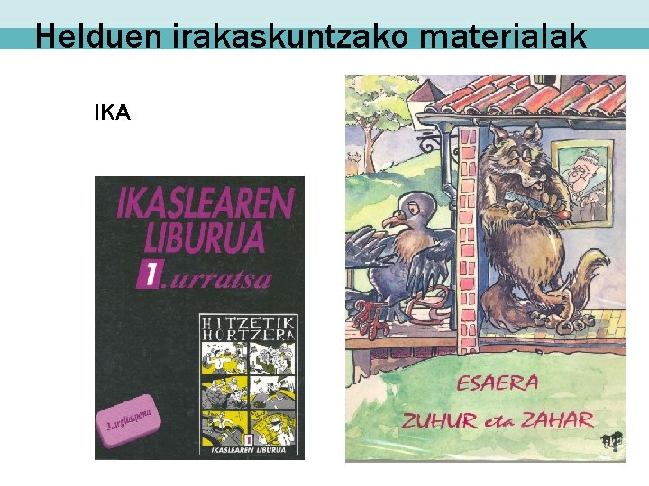 Helduen irakaskuntzako materialak IKA 