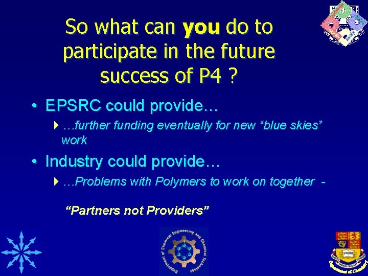 So what can you do to participate in the future success of P 4