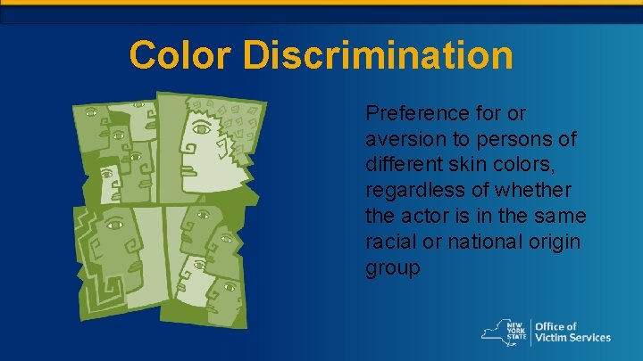 Color Discrimination Preference for or aversion to persons of different skin colors, regardless of