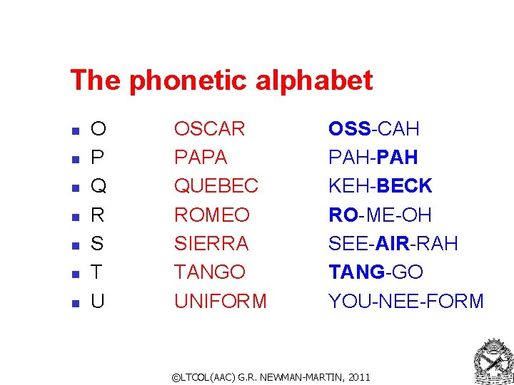 The phonetic alphabet n n n n O P Q R S T U The phonetic alphabet n n n n O P Q R S T U