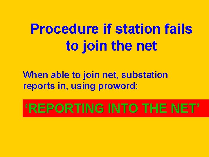 Procedure if station fails to join the net When able to join net, substation Procedure if station fails to join the net When able to join net, substation