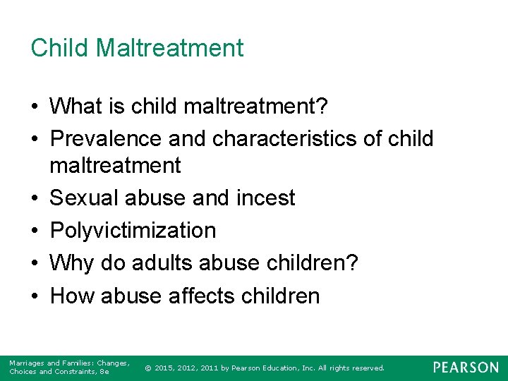 Child Maltreatment • What is child maltreatment? • Prevalence and characteristics of child maltreatment