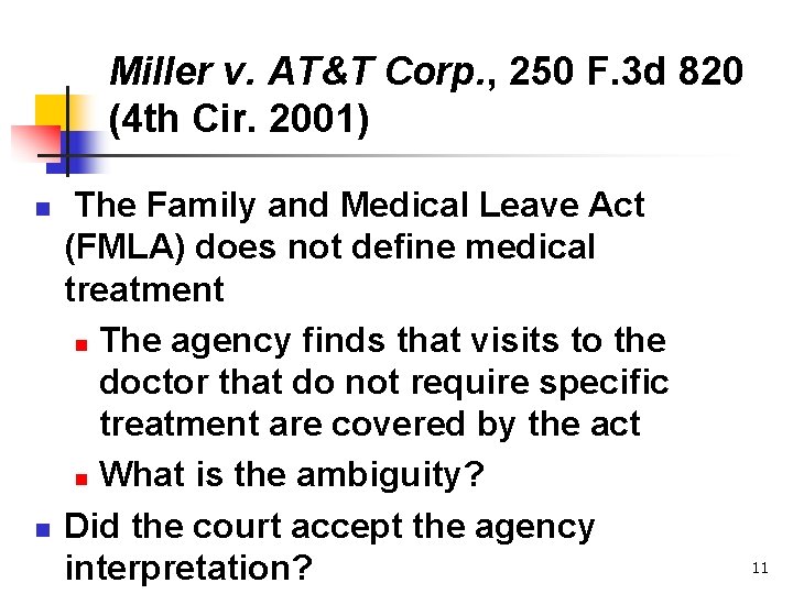 Miller v. AT&T Corp. , 250 F. 3 d 820 (4 th Cir. 2001) Miller v. AT&T Corp. , 250 F. 3 d 820 (4 th Cir. 2001)