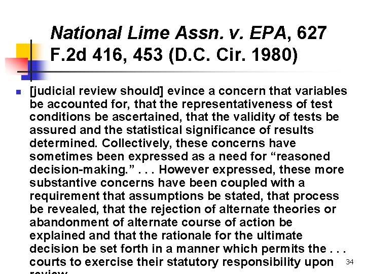 National Lime Assn. v. EPA, 627 F. 2 d 416, 453 (D. C. Cir. National Lime Assn. v. EPA, 627 F. 2 d 416, 453 (D. C. Cir.