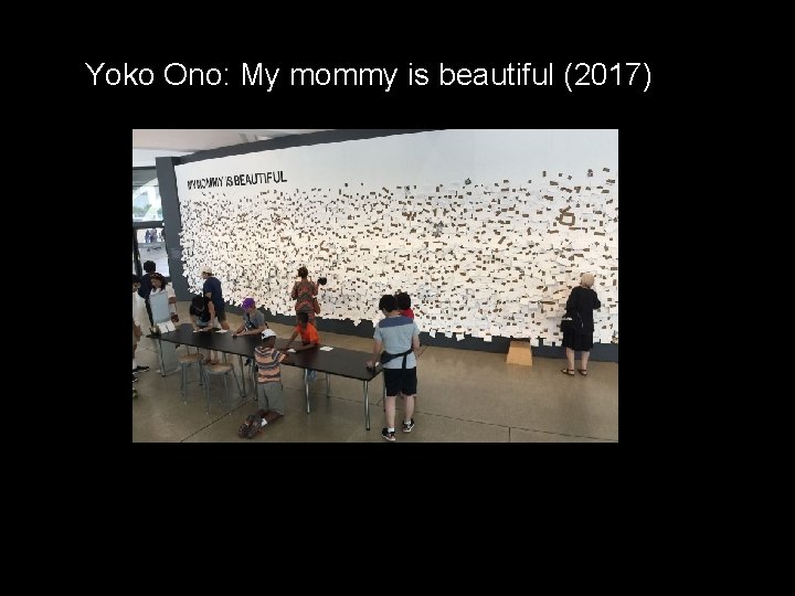 Yoko Ono: My mommy is beautiful (2017) 