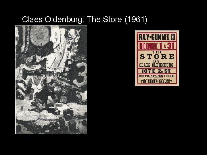 Claes Oldenburg: The Store (1961) 