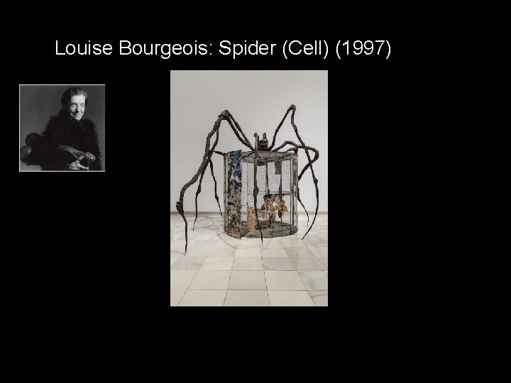 Louise Bourgeois: Spider (Cell) (1997) 