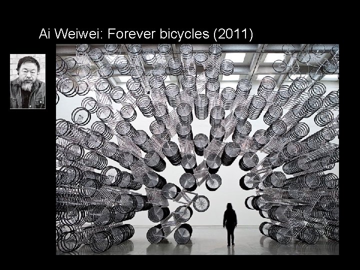 Ai Weiwei: Forever bicycles (2011) 
