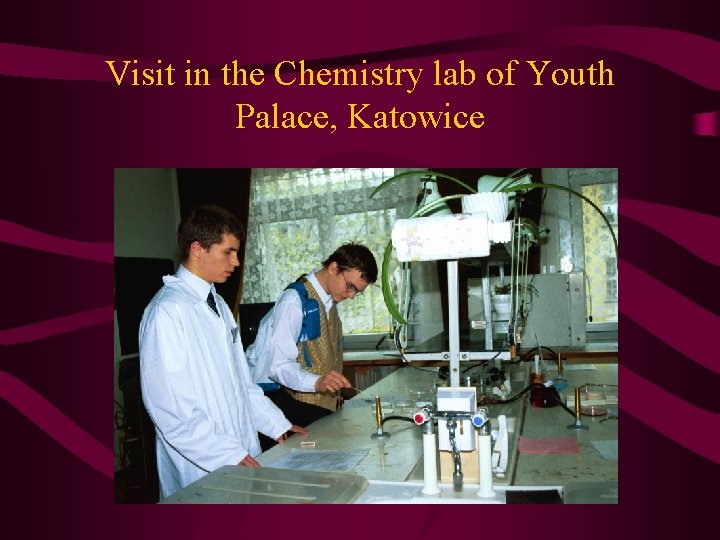 Visit in the Chemistry lab of Youth Palace, Katowice 