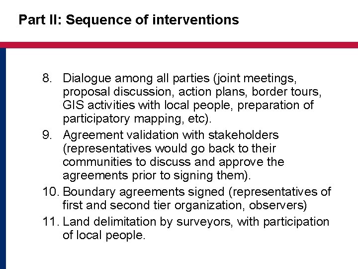 Part II: Sequence of interventions 8. Dialogue among all parties (joint meetings, proposal discussion,