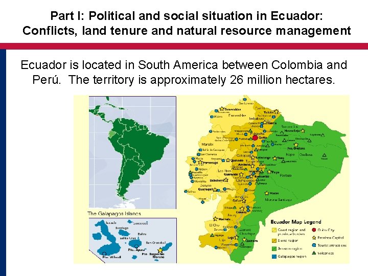 Part I: Political and social situation in Ecuador: Conflicts, land tenure and natural resource