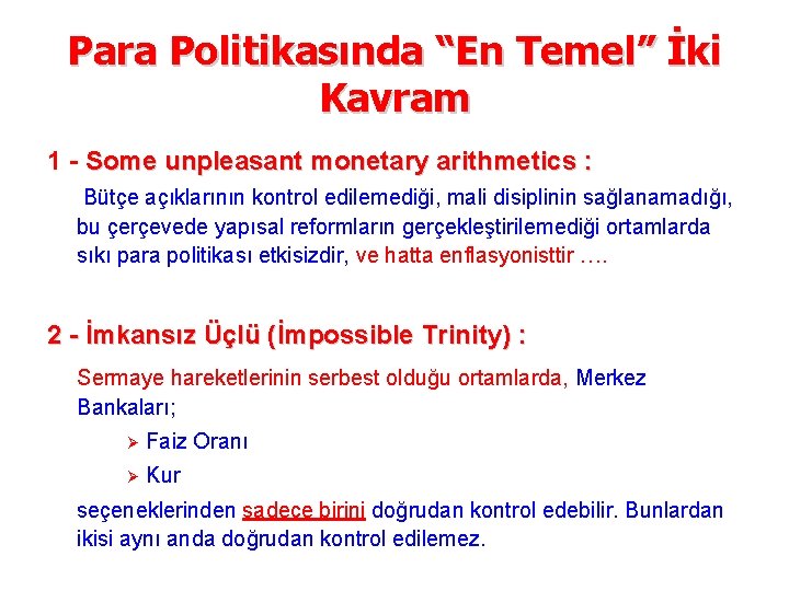 Para Politikasında “En Temel” İki Kavram 1 - Some unpleasant monetary arithmetics : Bütçe