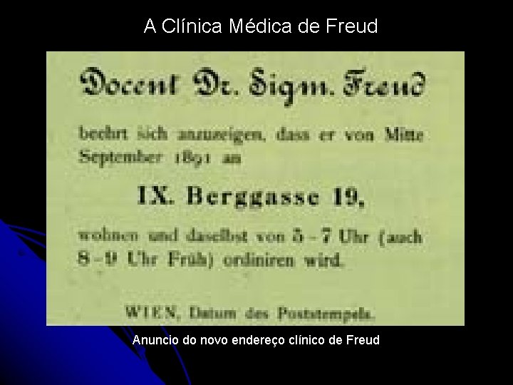 A Clínica Médica de Freud Anuncio do novo endereço clínico de Freud 