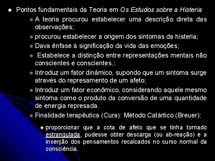 l Pontos fundamentais da Teoria em Os Estudos sobre a Histeria l A teoria