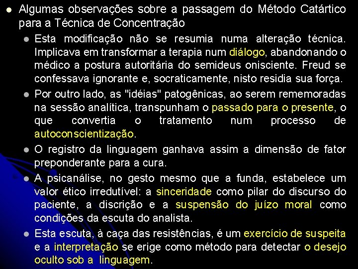 l Algumas observações sobre a passagem do Método Catártico para a Técnica de Concentração