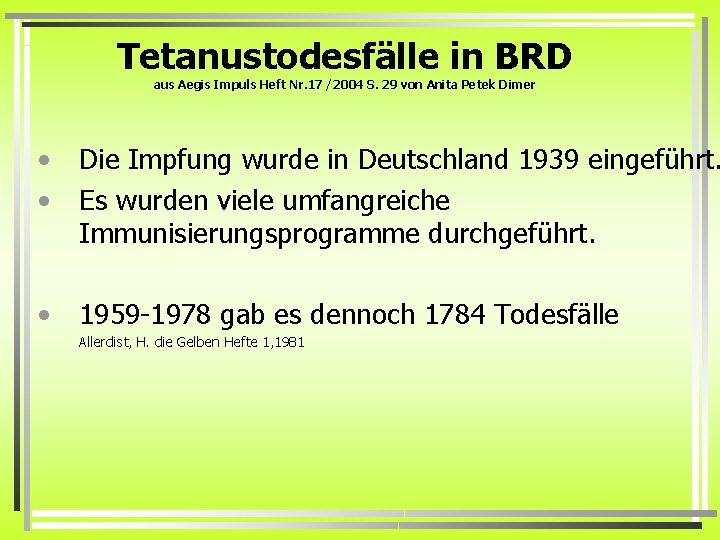 Tetanustodesfälle in BRD aus Aegis Impuls Heft Nr. 17 /2004 S. 29 von Anita