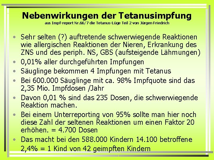 Nebenwirkungen der Tetanusimpfung aus Impf-report Nr. 66/7 die Tetanus-Lüge Teil 2 von Jürgen Friedrich