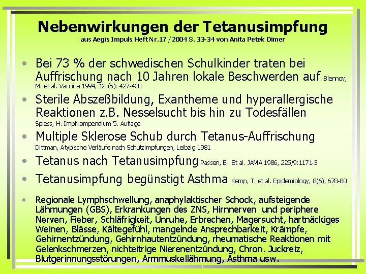 Nebenwirkungen der Tetanusimpfung aus Aegis Impuls Heft Nr. 17 /2004 S. 33 -34 von