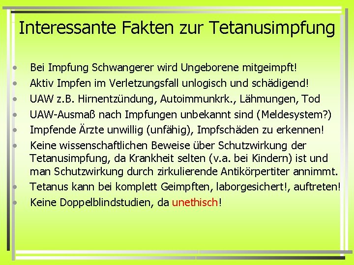 Interessante Fakten zur Tetanusimpfung • • Bei Impfung Schwangerer wird Ungeborene mitgeimpft! Aktiv Impfen