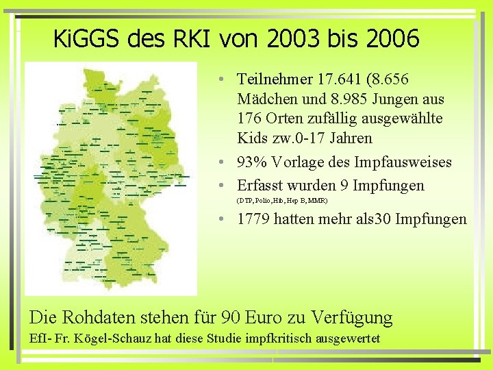 Ki. GGS des RKI von 2003 bis 2006 • Teilnehmer 17. 641 (8. 656